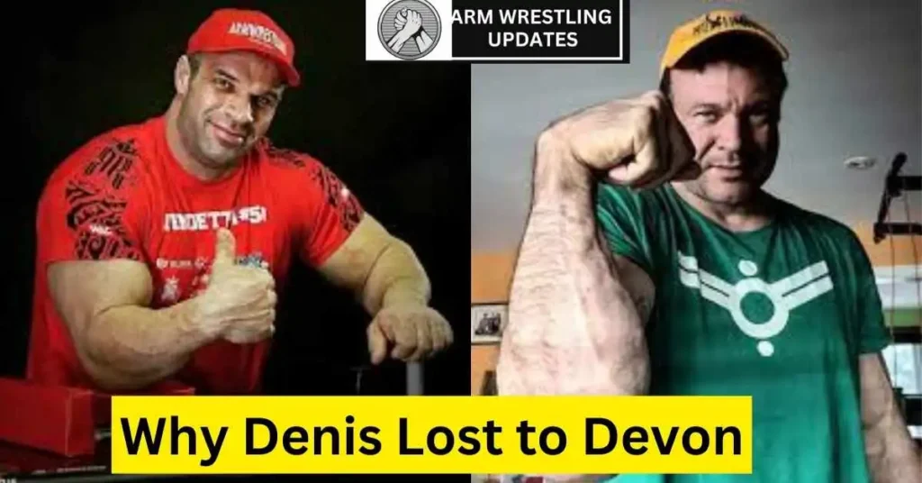 Why Denis Lost to Devon