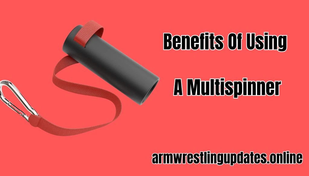 Benefits of using a multispinner