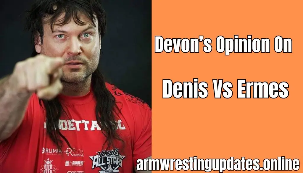 Devon's opinion on Denis Vs Ermes