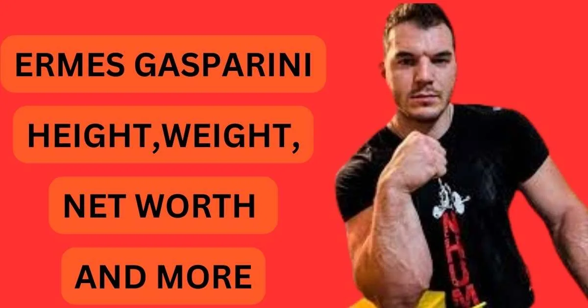 Ermes Gasparini Height, Weight, Biceps And More